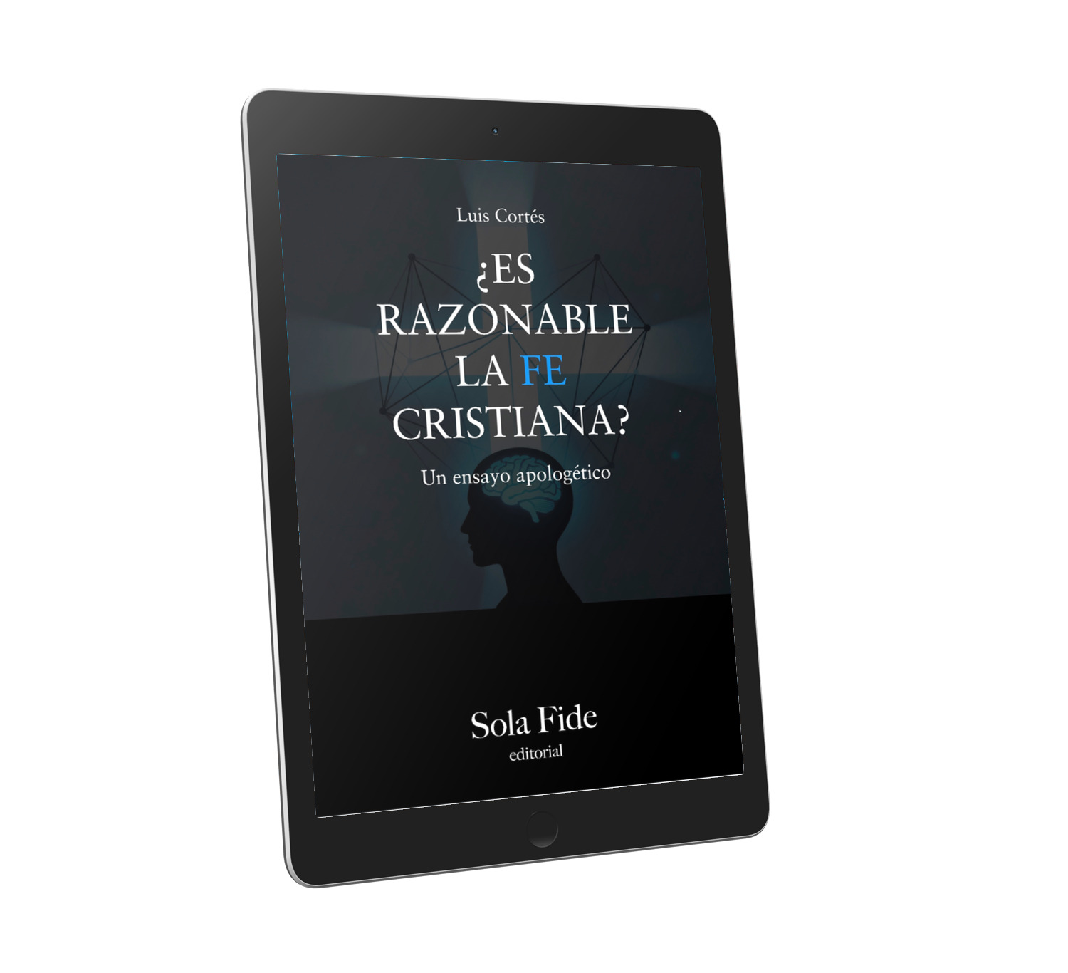 ¿Es razonable la fe cristiana? (Ebook)