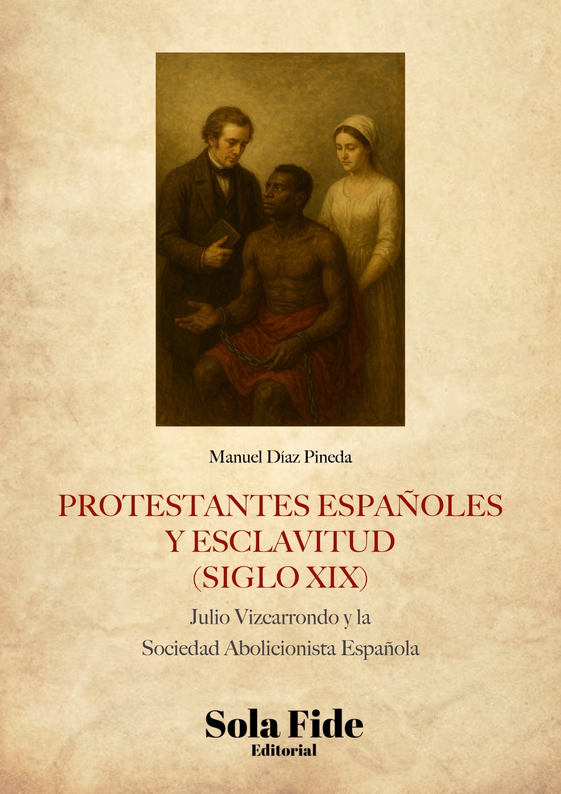 Protestantes Españoles y esclavitud (SIGLO XIX)